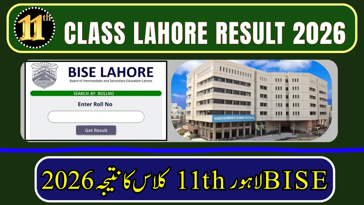 BISE Lahore 11th Class Result 2026 – Check by Roll Number, Name, SMS & Gazette